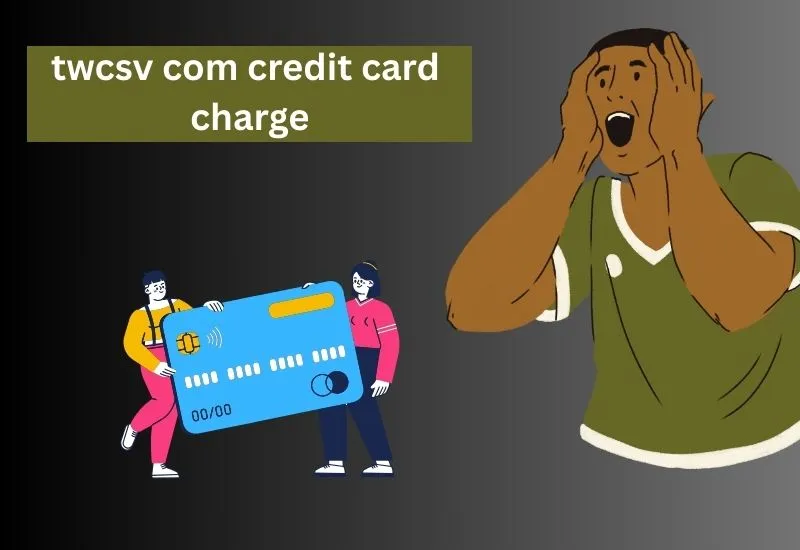 TWCsv com Credit Card Charge